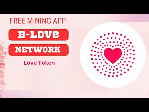 Free Mining App new updates EP:06 B-Love Network