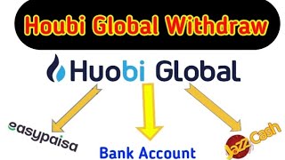 How to withdraw Houbi wallet Amount in Jazzcash easypaisa and bank account|Houbi withdraw 2022|