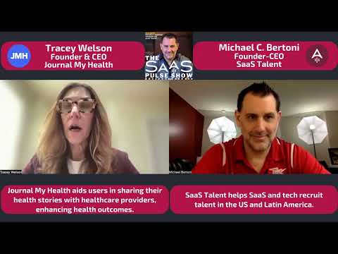 The SaaS Pulse Show - Episode #16 - Tracey Welson - Founder & CEO - Journal My Health