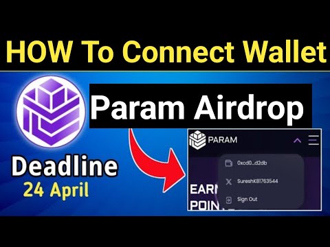 Param Airdrop Connect Wallet || param airdrop update