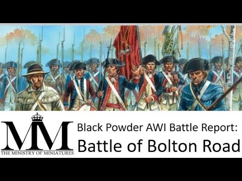 Black Powder Battle Report 15mm American War of Independence: Battle of Bolton Road #AWI #15mm