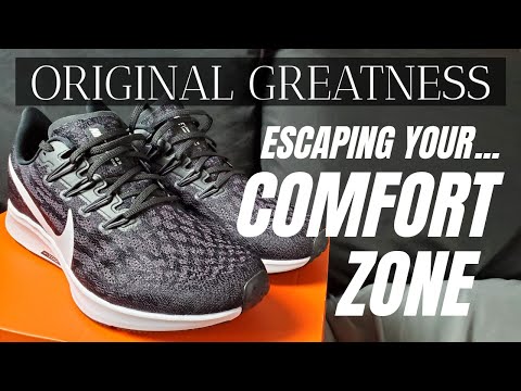 ESCAPING YOUR COMFORT ZONE (NIKE Pegasus)