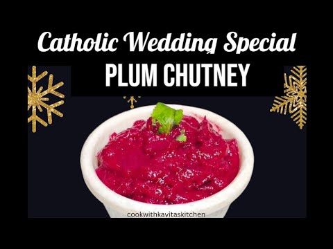 Plum Chutney | Sweet,Tangy & Spicy Chutney Recipe | Mangalorean Catholic Wedding Special Recipe