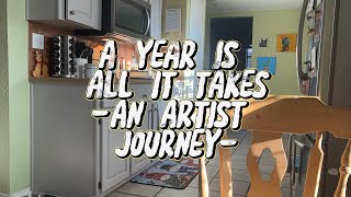 A Year is All it Takes: An Artist Journey