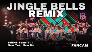 Jingle Bells (Remix ver.) | BNK48 Team BIII : New Year New Me Stage / Fancam