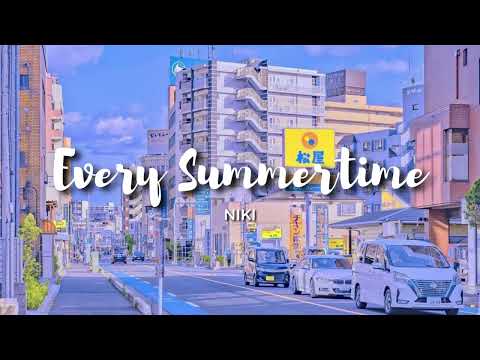 NIKI - Every Summertime (Lyrics) 🎶baby i'd give up everything to travel inside your mind🎶