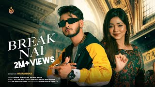 BREAK NAI | ব্রেক নাই | Miraz Khan | Arohi Mim | Shima | Mr Rizan | Momin Khan| Official Music Video