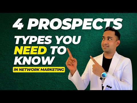 How to Identify the Perfect Prospects from 4 Types of Prospects in Network Marketing?