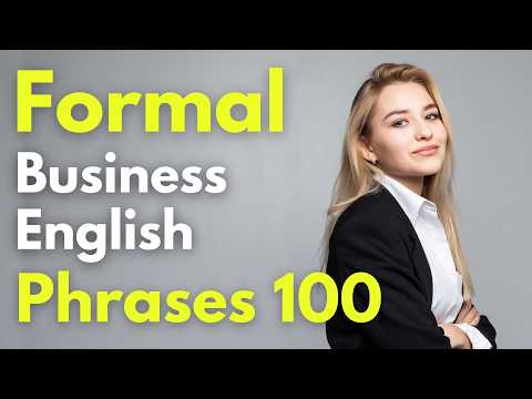 Formal Business English Phrases 100 for Professionals | Business English Learning