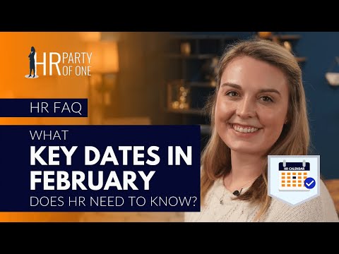 What Key Dates in February Does HR Need to Know?