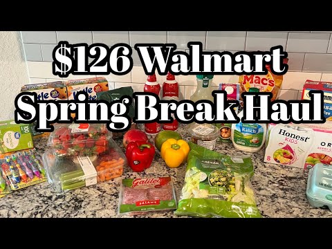 $126 Walmart Spring Break Grocery Haul/ Walmart Haul