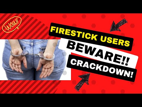 WARNING! issued to Amazon Fire Stick Users - CRACKDOWN BEGINS