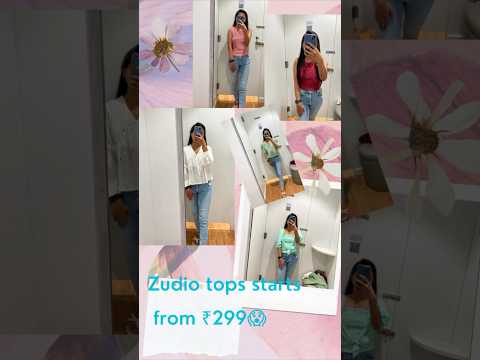 zudio tops haul ❤️🌸 | zudio shopping collection 2023 #zudio #zudiosale #shorts