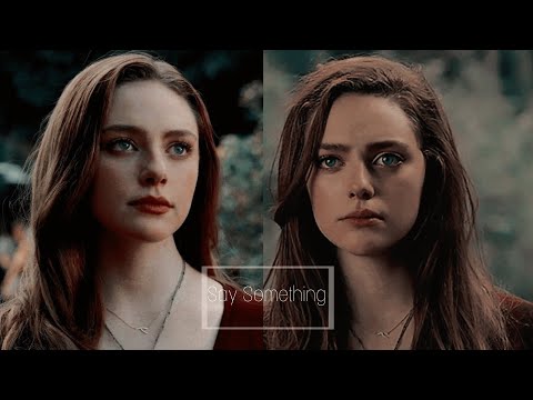 Hope Mikaelson | Say Something