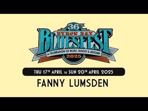 PRE-BLUESFEST 2025 INTERVIEW: FANNY LUMSDEN