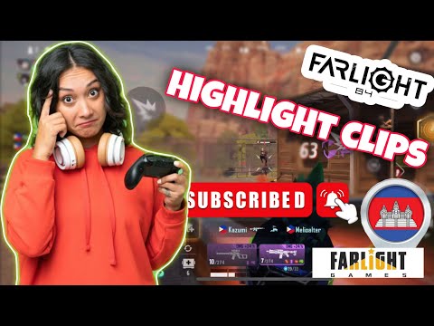 Highlight Clips Farliht 84 [ @Farlight84  Khmer ]