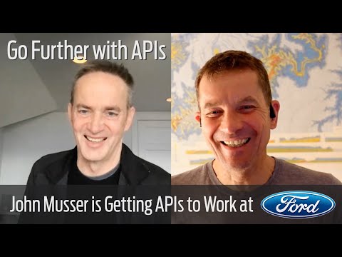 Go Further with APIs: John Musser is Getting APIs to Work at Ford