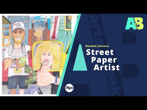 Wendell Johnson: Street Paper Artist | Arts Break | NPT