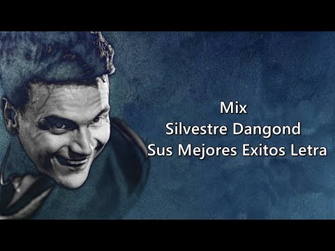 Mix Silvestre Dangond, Sus Mejores Canciones | Letra