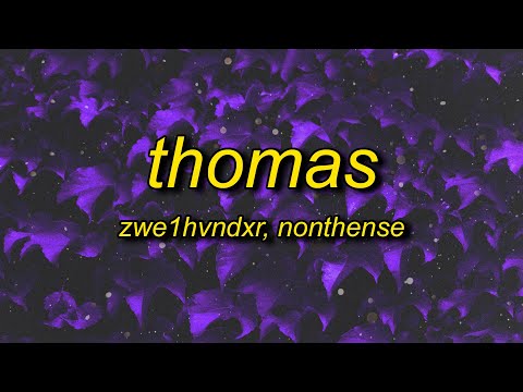 ZWE1HVNDXR, NONTHENSE - THOMAS