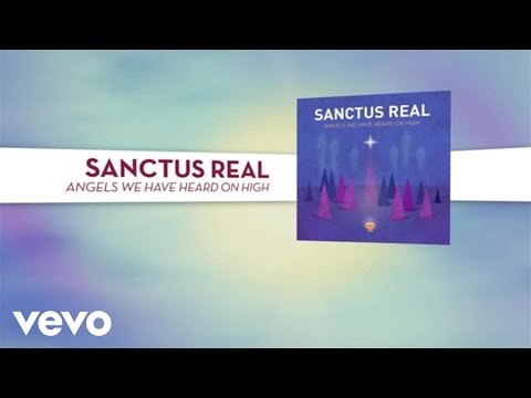 Sanctus Real - Angels We Have Heard On High (Lyric Video)