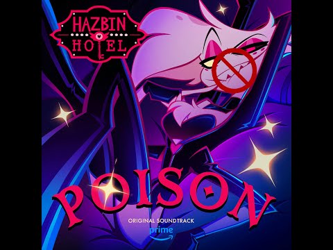 Poison From Hazbin Hotel But Angel Drink a Little Too Much Poison (No Vocals)