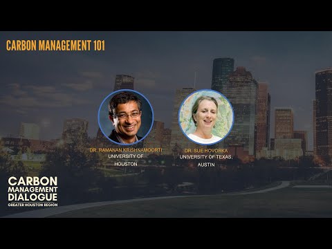 Carbon Management Dialogue: Greater Houston Area - Day 2: Carbon Management 101