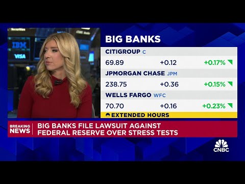 Big banks sue the Federal Reserve over stress tests