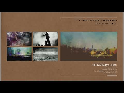 A.G : Music for 15,330 Days : 2021 (Official Audio)