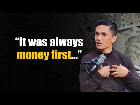 "Oh, it was always money..." Chhetri reflects on the driving force in the early days of his career