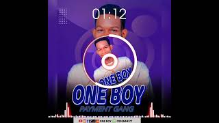 Payment Gang - By - One Boy official music (prod By Obey studios)