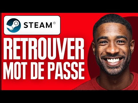 Comment Retrouver Son Mot De Passe Steam ( 2025 )