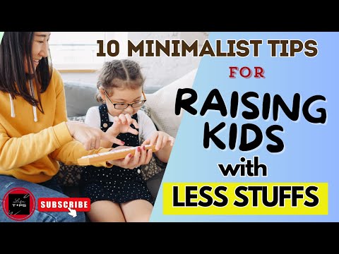 10 Minimalist Tips for Raising Kids with Less Stuffs_Minimalist Parenting Lige TIPS #1