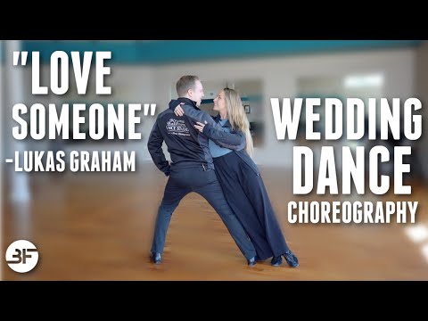 Lukas Graham "Love Someone" Wedding Dance Choreography