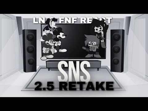 LN & FNF React | Sunday Night | SNS 2.5 Retake | FNF Mod