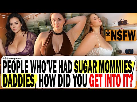 People Who've Had Sugar Mommies or Daddies, How Did You Get Into It? | Ask Reddit | Cheating Story