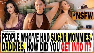 People Who've Had Sugar Mommies or Daddies, How Did You Get Into It? | Ask Reddit | Cheating Story