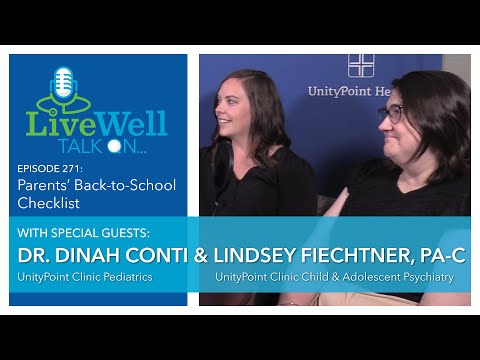 Ep. 271 - LiveWell Talk On   Parents' Back-to-School Checklist (Dr. Dinah Conti & Lindsey Fiechtner)