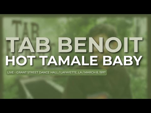 Tab Benoit - Hot Tamale Baby (Official Audio)