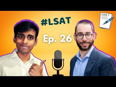 LSAT preparation talks w/ Steve Schwartz from@UnpluggedPrep | Ep 26