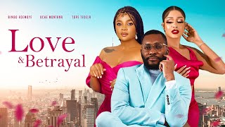 LOVE AND BETRAYAL- UCHE MONTANA & BIMBO ADEMOYE battle it out in this movie