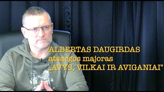 Dapkus #45 „AVYS, VILKAI IR AVIGANIAI" Albertas Daugirdas 20250113 vieša versija