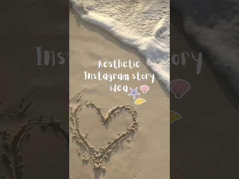 Aesthetic Instagram story idea🐚#explore #explorepage #exploremore  #instagram #igstoryideas #diy