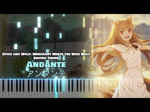 Spice and Wolf: Merchant Meets the Wise Wolf ED『Andante』ClariS (TV Size) [piano]