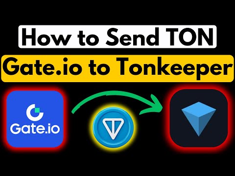 How to Transfer Toncoin Gate io to Tonkeeper Wallet | Withdraw Ton Gate.io to Tonkeeper Wallet