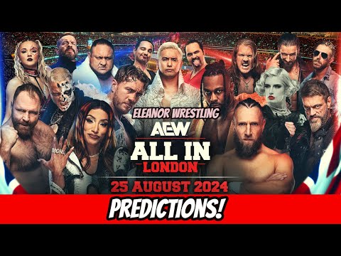 AEW All In 2024 Predictions | Eleanor Wrestling