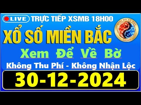 SOI CẦU XSMB 30/12 - SOI CẦU MIỀN BẮC - SOI CẦU ĐỀ - SOI CẦU LÔ - XSMB - CẦU LÔ VÀNG 247 NGÀY 30/12