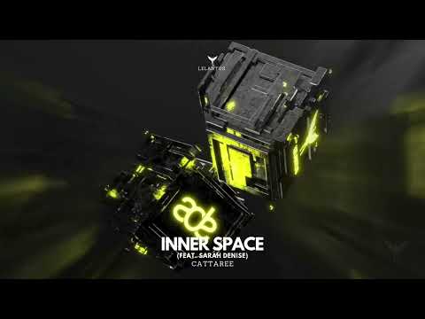 Cattaree - Inner Space (feat  Sarah Denise) [Organic House or Downtempo]