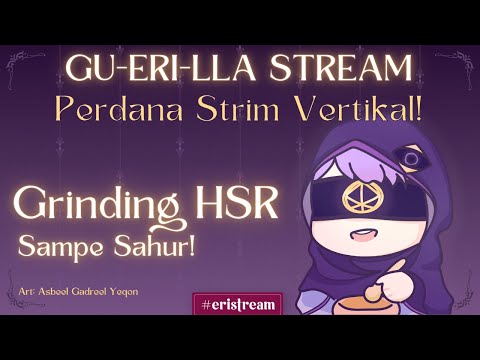 GU-ERI-LLA STREAM - Perdana Strim Manjang Sambil Main Honkai Star Rail [ Vtuber Indonesia ] #shorts