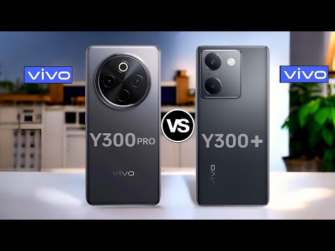 Vivo Y300 Pro 5G VS Vivo Y300 plus 5G